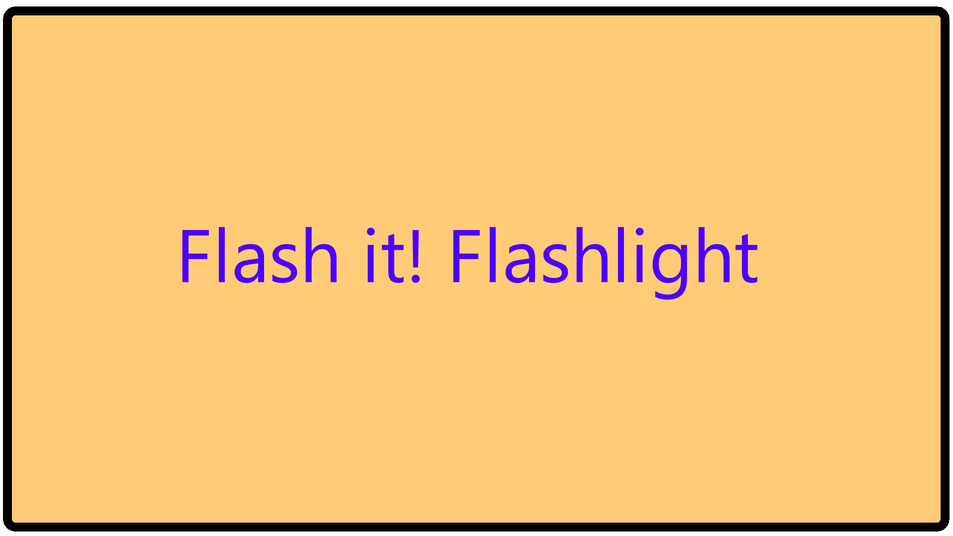 Flash-it Flashlight