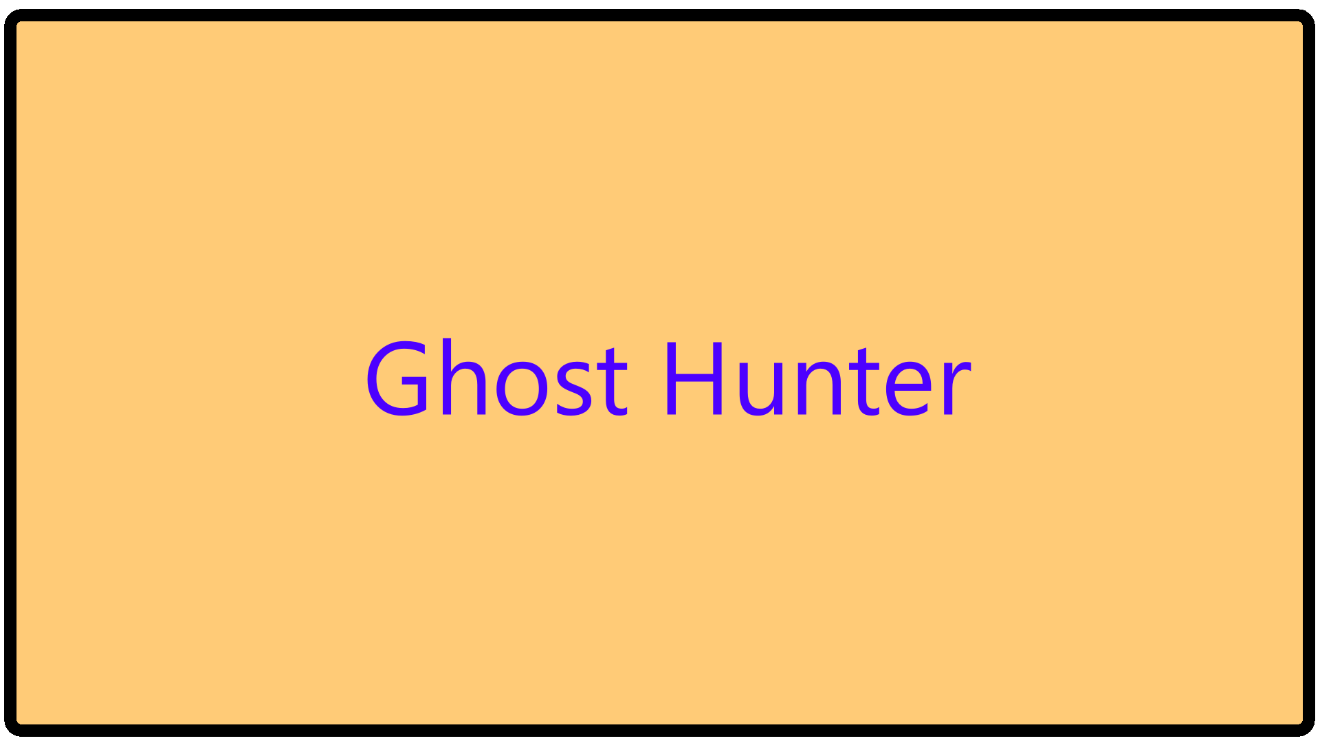 Ghost Hunter